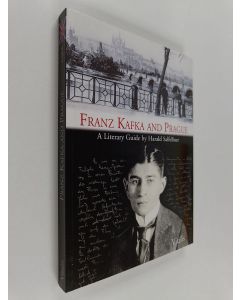 Kirjailijan Harald Salfellner käytetty kirja Franz Kafka and Prague : A Literary Guide
