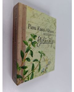 käytetty kirja pieni kuva-albumi muistoista : Ystävälle