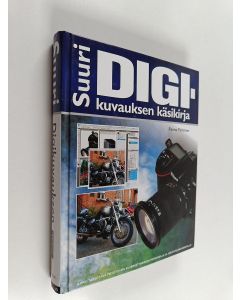 Kirjailijan Reima Flyktman käytetty kirja Suuri digikuvauksen käsikirja
