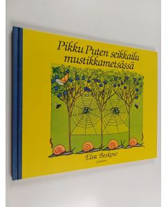 Kirjailijan Elsa Beskow käytetty kirja Pikku Puten seikkailu mustikkametsässä