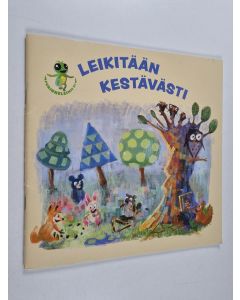 Kirjailijan Isa Pelto käytetty teos Leikitään kestävästi