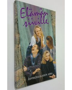 käytetty kirja Elämän siiville Rippikoululaisen kirja