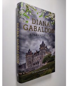 Kirjailijan Diana Gabaldon uusi kirja Kokemattomat : ja muita kertomuksia (UUDENVEROINEN)