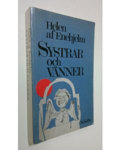 Kirjailijan Helen af Enehjelm käytetty kirja Systrar och vänner : roman