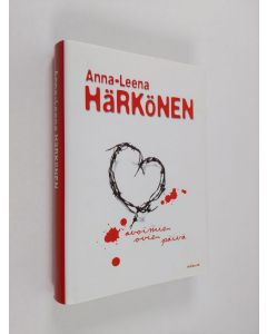 Kirjailijan Anna-Leena Härkönen käytetty kirja Avoimien ovien päivä (ERINOMAINEN)