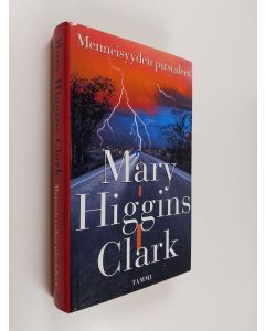 Kirjailijan Mary Higgins Clark käytetty kirja Menneisyyden pirstaleet
