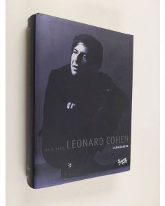 Kirjailijan Ira B. Nadel käytetty kirja Leonard Cohen : elämäkerta