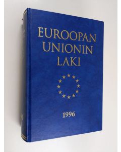 käytetty kirja Euroopan unionin laki 1996