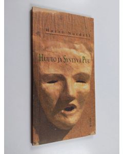 Kirjailijan Harri Nordell käytetty kirja Huuto ja syntyvä puu : runoja