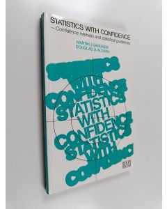 Kirjailijan M. J. Gardner käytetty kirja Statistics with confidence : confidence intervals and statistical guidelines