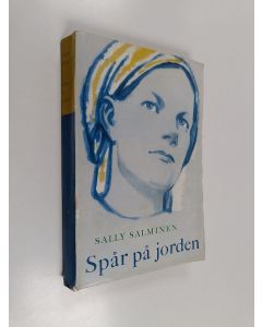 Kirjailijan Sally Salminen käytetty kirja Spår på jorden