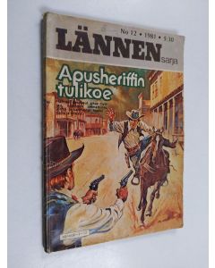 käytetty kirja Lännensarja 12/1981 : Apusheriffin tulikoe