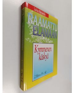Kirjailijan Jukka Norvanto käytetty kirja Kymmenen käskyä : 2 Moos 19-40