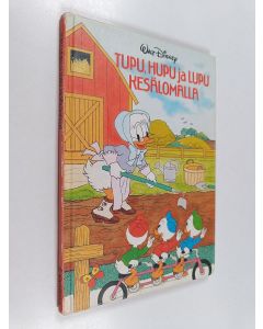 Kirjailijan Walt Disney käytetty kirja Tupu, Hupu ja Lupu kesälomalla