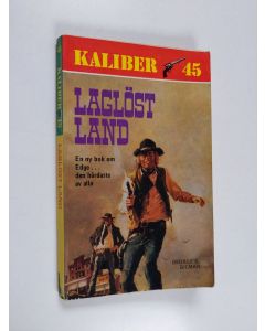 Kirjailijan George G. Gilman käytetty kirja Laglöst land