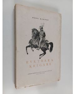 Kirjailijan Henri Robert käytetty kirja Ryktbara krigare