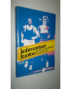 Kirjailijan Laurence E. Morehouse käytetty kirja Kohennetaan kuntoa : tri Morehousen menetelmä