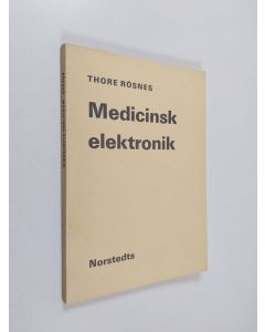 Kirjailijan Thore Rösnes käytetty kirja Medicinsk elektronik