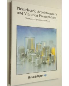 Kirjailijan Mark Ym. Serridge käytetty kirja Piezoelectric Accelerometers and Vibration Preamplifiers