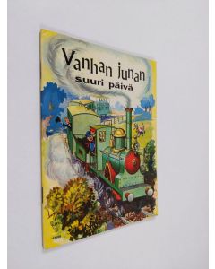 käytetty teos Vanhan junan suuri päivä