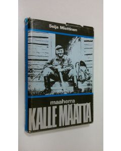 Kirjailijan Seija Miettinen käytetty kirja Maaherra Kalle Määttä