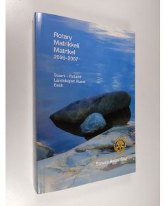 käytetty kirja Rotary matrikkeli 2006-2007 : piirit 138, 139, 140, 141, 142, 143