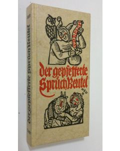 Kirjailijan Fritz Scheffel käytetty kirja Der gepfefferte Spruch-Beutel (ERINOMAINEN)