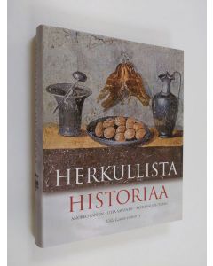käytetty kirja Herkullista historiaa : kulttuurisia makupaloja Italian keittiöistä kautta aikain