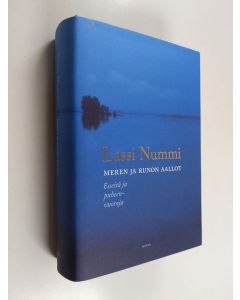 Kirjailijan Lassi Nummi käytetty kirja Meren ja runon aallot : esseitä ja puheenvuoroja