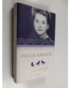 Kirjailijan Paula Havaste käytetty kirja Kolme käskyä