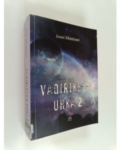 Kirjailijan Jouni Miettinen käytetty kirja Vaqiriksen uhka 2