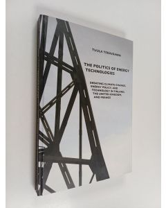 Kirjailijan Tuula Teräväinen käytetty kirja The politics of energy technologies