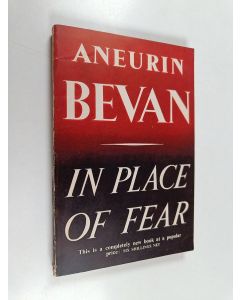 Kirjailijan Aneurin Bevan käytetty kirja In place of fear