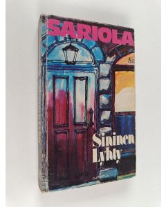 Kirjailijan Mauri Sariola käytetty kirja Sininen lyhty : rikostarkastaja Susikosken tutkimuksia