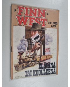 käytetty teos Finnwest 10/1982 : Elävänä tai kuolleena