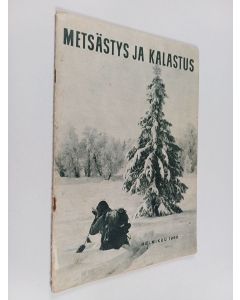 käytetty teos Metsästys ja kalastus : Helmikuu 1960