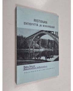käytetty kirja Ristiinan entisyyttä ja nykypäivää