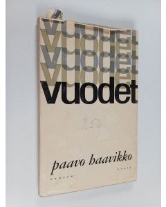 Kirjailijan Paavo Haavikko käytetty kirja Vuodet