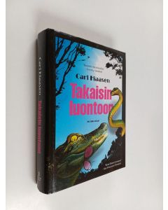 Kirjailijan Carl Hiaasen käytetty kirja Takaisin luontoon