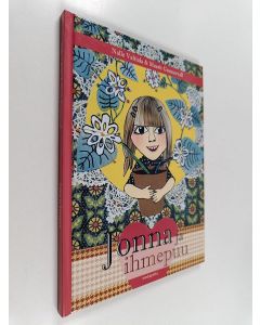 Kirjailijan Nalle Valtiala & Maarit Gunnervall käytetty kirja Jonna ja ihmepuu