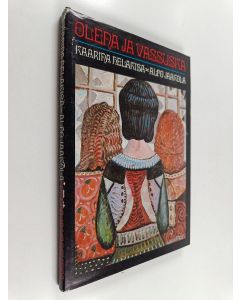 Kirjailijan Kaarina Helakisa käytetty kirja Olena ja Vassuska
