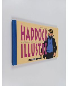 Kirjailijan Albert Algoud käytetty kirja Le Haddock illustre : l'integrale des jurons du capitaine