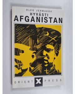 Kirjailijan Oleg Jermakov käytetty kirja Hyvästi Afganistan