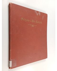 Kirjailijan Oskar Relander käytetty kirja Pohjois- ja Itä-Karjala