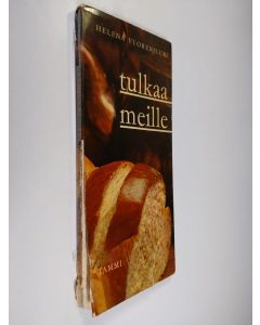 Kirjailijan Helena Vuorenjuuri käytetty kirja Tulkaa meille : kutsuruokien keittokirja
