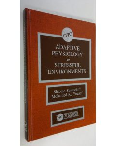 Kirjailijan Shlomo Samueloff käytetty kirja Adaptive physiology to stressful environments