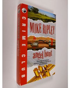 Kirjailijan Mike Ripley käytetty kirja Angel Hunt