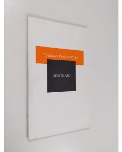 Kirjailijan Thomas Warburton käytetty kirja Besökare : dikter 1996-98