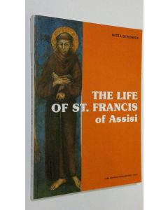 Kirjailijan Nesta de Robeck käytetty kirja The life of st. Francis of Assisi