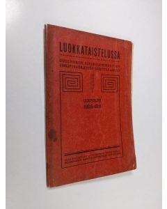 käytetty kirja Luokkataistelussa : Uudenmaan sosialidemokratisen vaalipiirijärjestön 5-vuotisjulkaisu vuosilta 1906-1911